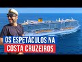 COMO SÃO OS SHOWS E O TEATRO DA COSTA CRUZEIROS! Espetáculos e Entretenimento no Costa Smeralda