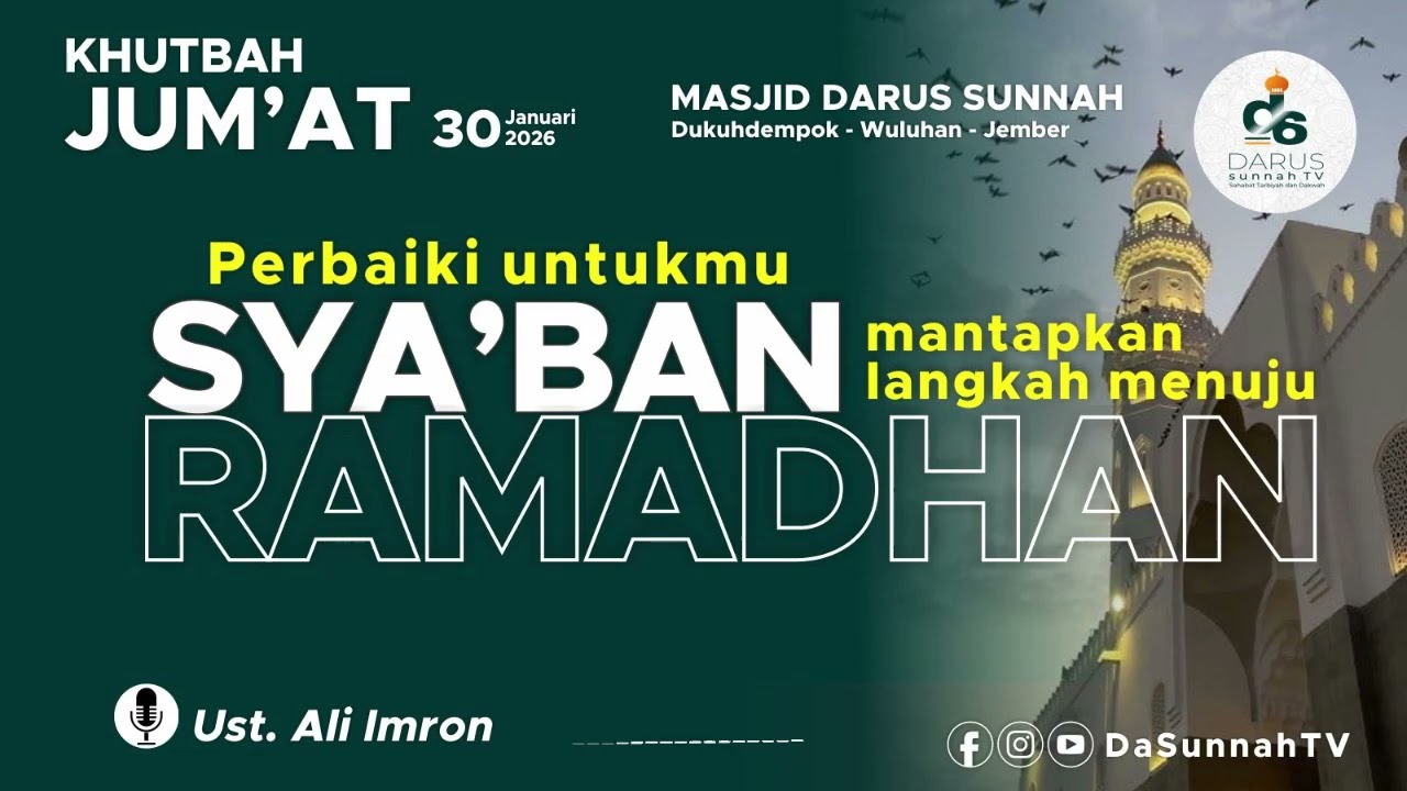 Perbaikilah Ibadah di Bulan Sya'ban - Mantapkan Langkah menuju Ramadhan | Ust. Ali Imron Wuluhan