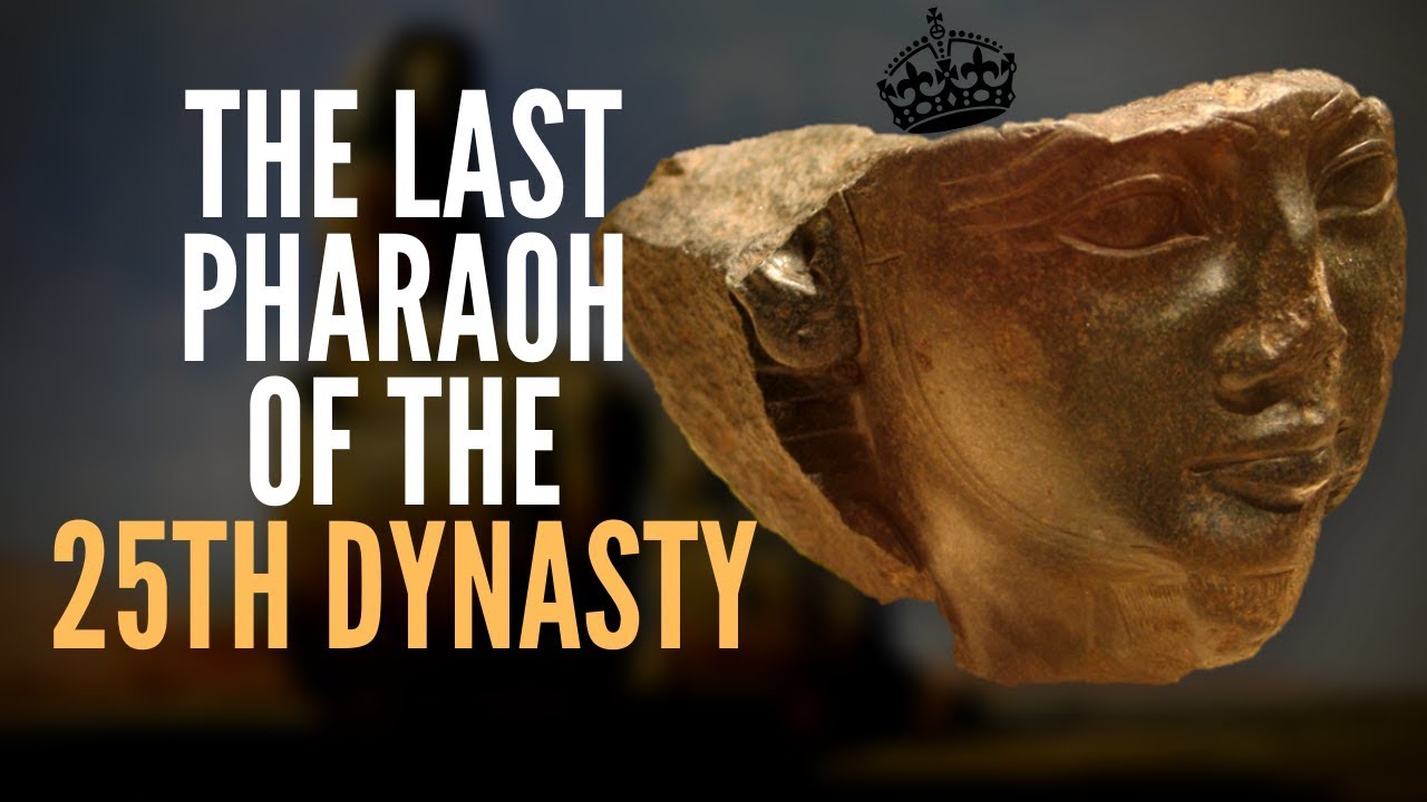 ⁣The Last Pharaoh Of The 25th Dynasty: The Fall Of An Empire