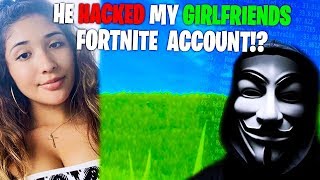 HACKER takes my GIRLFRIEND Fortnite account, so I did this...