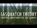 SASQUATCH THEORY OFFICIAL TRAILER