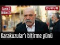 Çukur 2.Sezon 25.Bölüm - Gün Karakuzular'ı Bitirme Günü