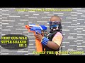 NERF GUN WAR (NERF GUN GAME BLASTER & SUPER SOAKER  (Family The Honest Comedy) EP.2