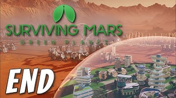 Surviving Mars: Green Planet - 1075% Difficulty! (END)
