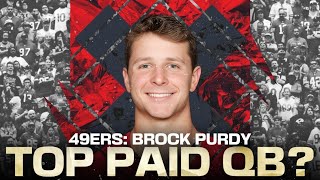 Will the 49ers make Brock Purdy the NFL’s highest paid QB? It’s very possible