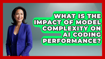 What Is The Impact Of Model Complexity On AI Coding Performance? - Learning To Code With AI