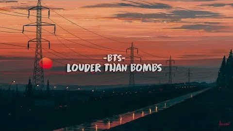 BTS - Louder than bombs [INDO LIRIK]
