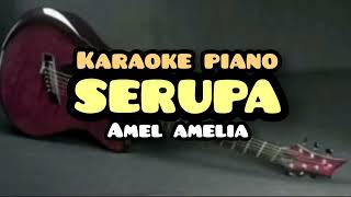 Download Amel Amilia - Serupa - Karaoke Video MP3 Amel Amilia - Serupa - Karaoke