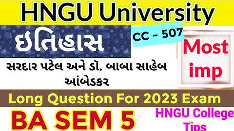 BA Sem 5 History CC 507 Imp Long Questions HNGU University Exam 2023