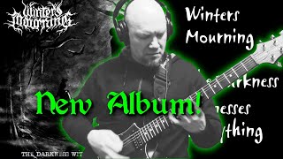 New Album Now Out! See Description For Links! Winters Mourning - The Darkness Witnesses Everything