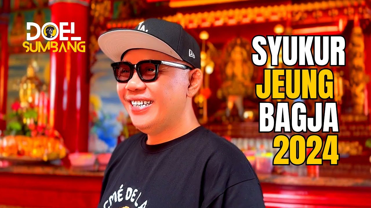 SYUKUR JEUNG BAGJA 2024   DOEL SUMBANG OFFICIAL MUSIC VIDEO