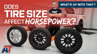 Do Larger & Heavier Tires Affect A Truck's Horsepower?? Stock vs 33s vs 35s!