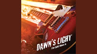 The Light Shines In - Dawn's Light