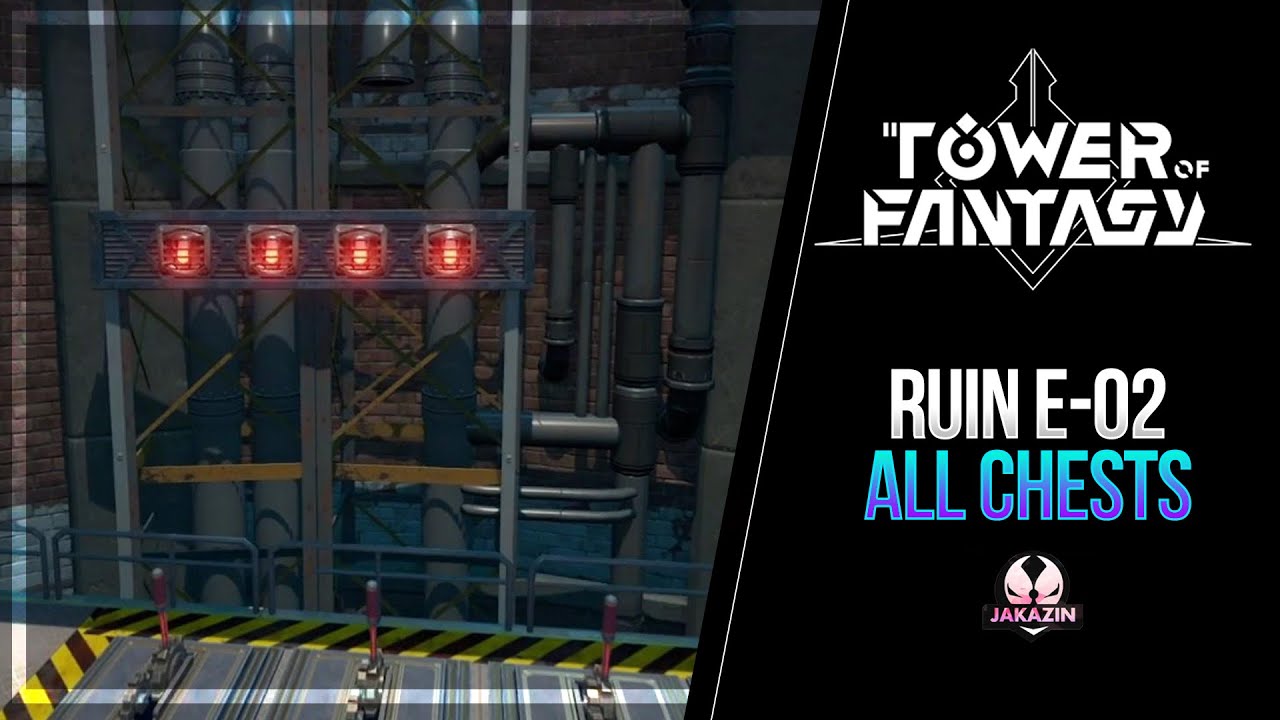 Tower of Fantasy - Ruin E-02 + All Chests Locations