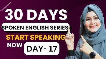 Class 17 Spoken English | Free Spoken English Course | Complete English speaking course day 17