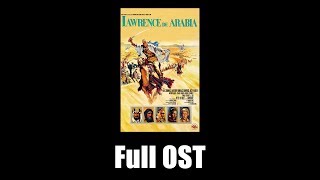 Lawrence of Arabia (1962) - Full Official Soundtrack