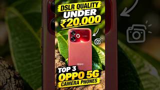 Top 3 OPPO Camera Phones