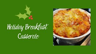 Holiday Breakfast Casserole