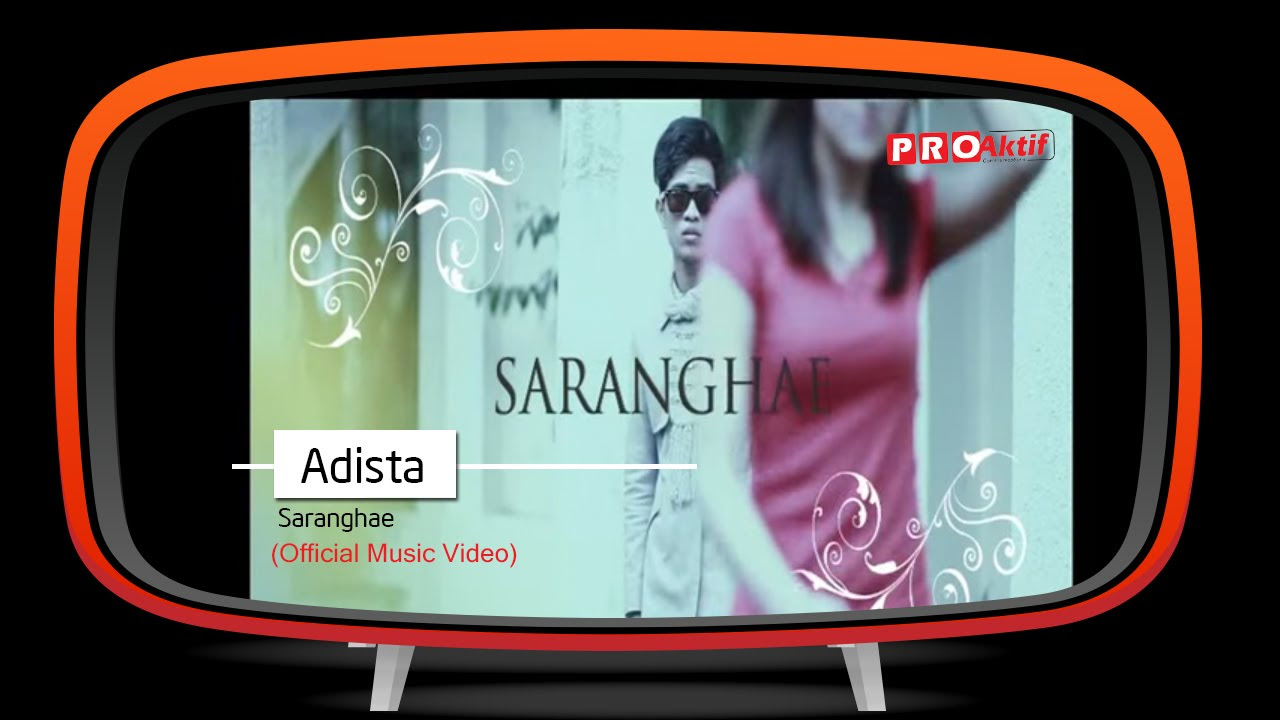 Adista   Saranghae Official Music Video