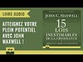 Les 15 lois inestimables de la croissance john maxwell livre audio franais