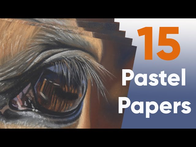 Review and ranking: 7 different sanded papers for pastels