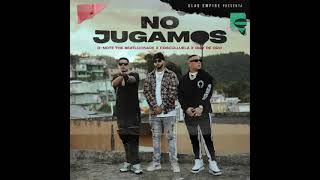 NO JUGAMOS D - NOTE THE BEATLLIONARE X COSCULLUELA X OMY DE ORO