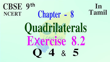 CBSE 9th Maths | Chapter 8 | Quadrilaterals | Exercise 8.2 | Qno 4 & 5 | In tamil