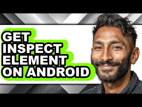 How to Get Inspect Element on Android (easy Method)