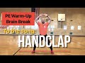 Physedzone handclap pe dance fitness warmup  brain break