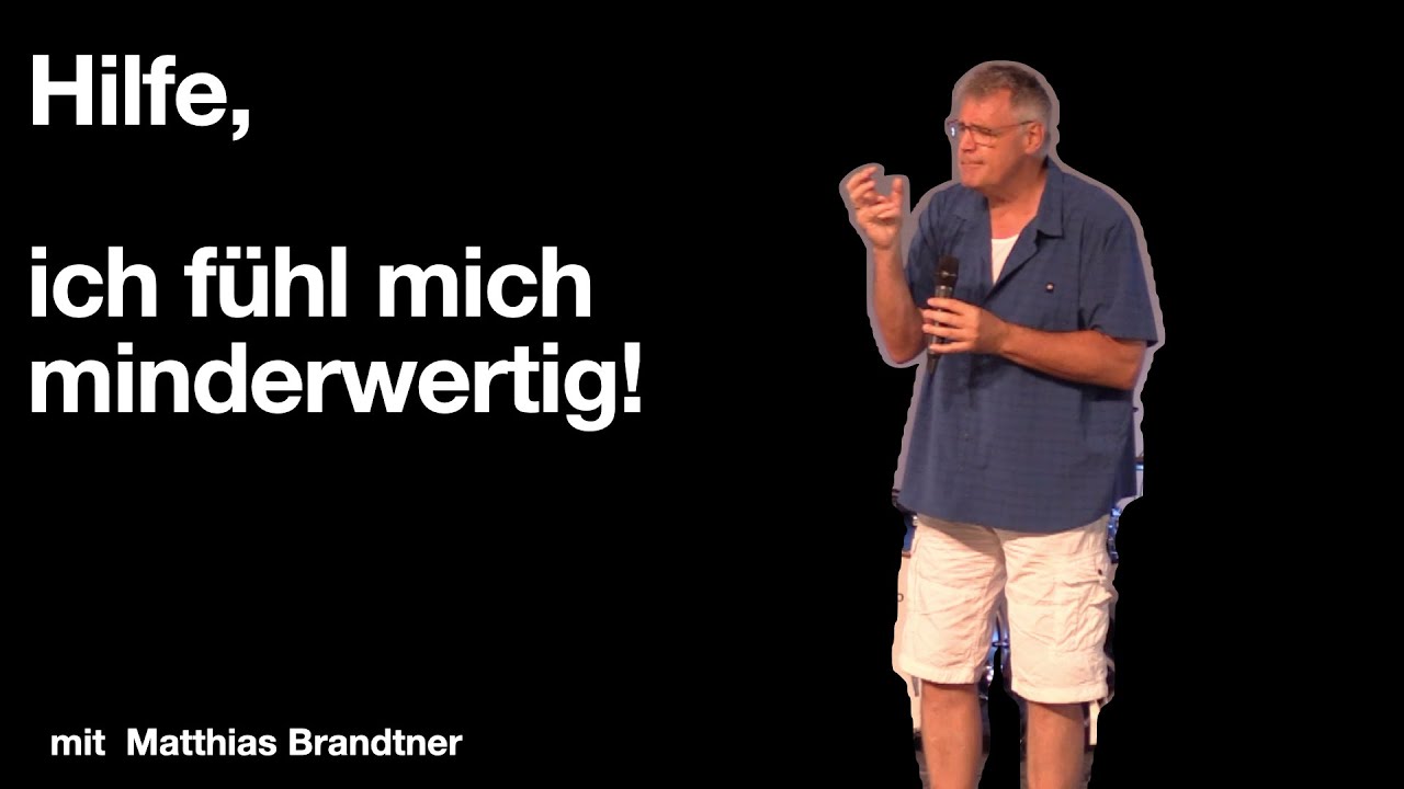 Hilfe, ich fühl mich minderwertig! | Predigt mit Matthias Brandtner vom 13.07.2025