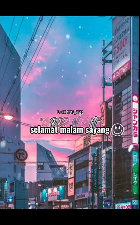 Story WA keren😎 paling baper selamat malam sayang