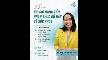 NÂNG TẦM NHẬN THỨC ĐỦ ĐẦY VỀ SỨC KHỎE - BUỔI 3