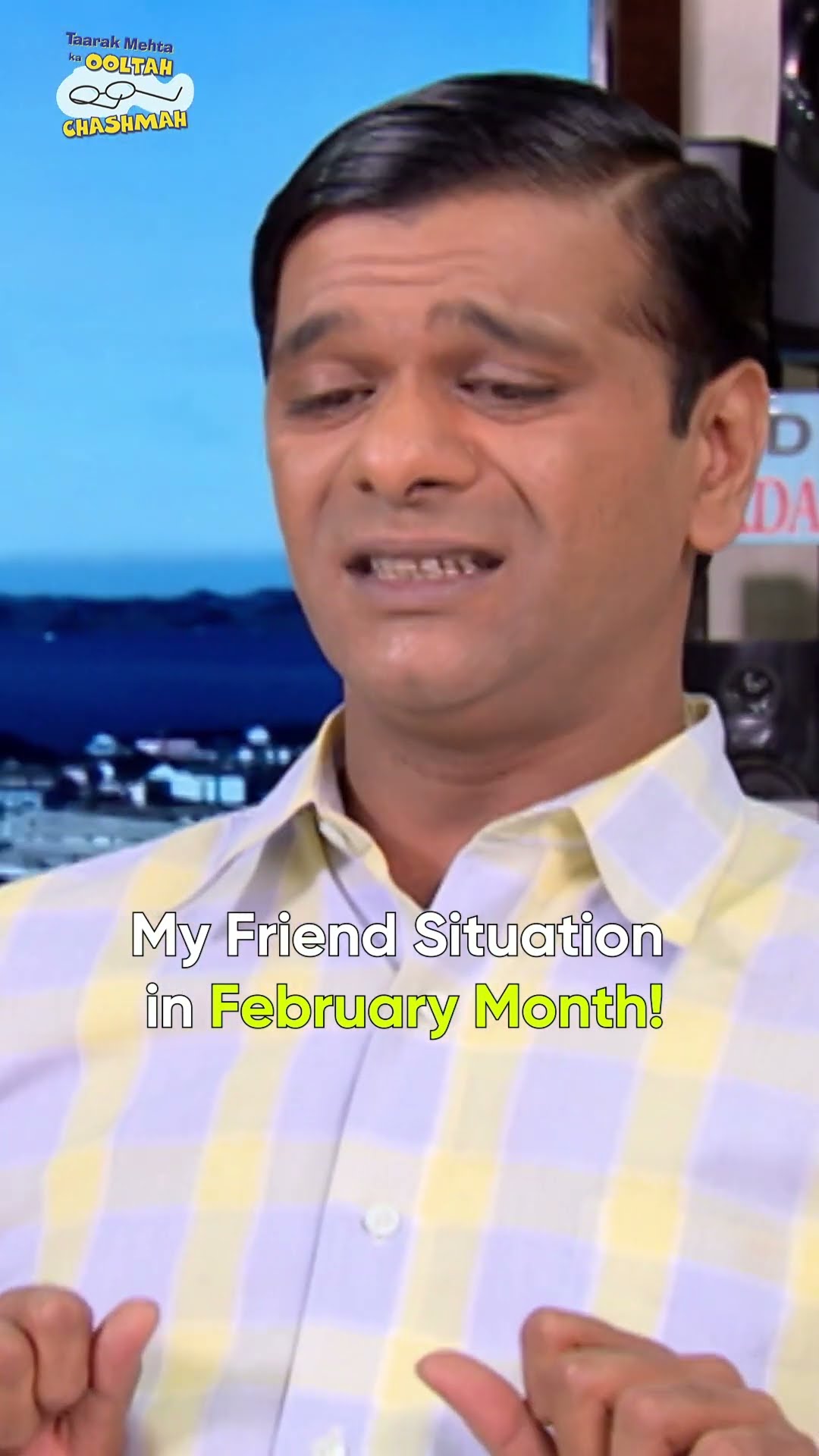 my friend situation in february month!!#tmkoc #relatable #comedy  #funny #valentinesday #funnyvideo