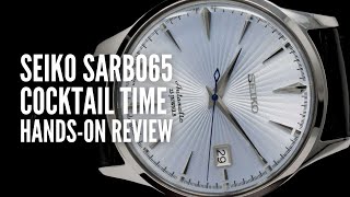 Seiko SARB065 Cocktail Time Review