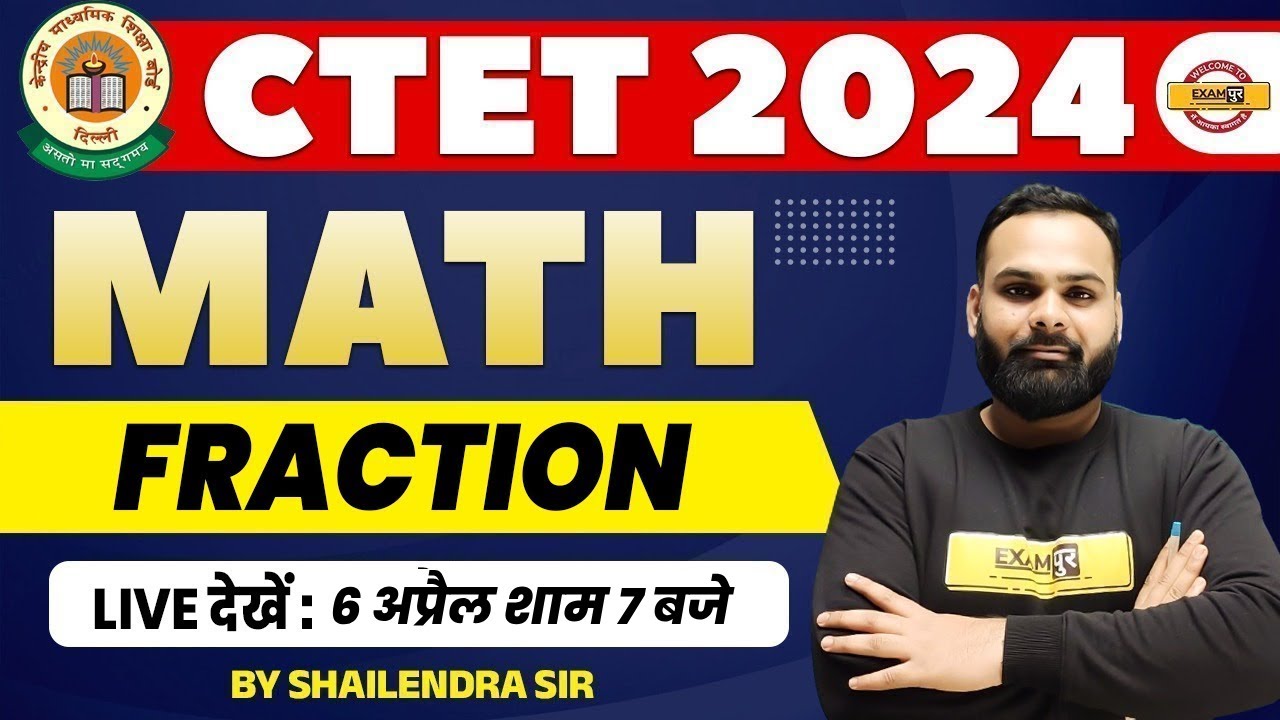 СТЕТ 2024 | MATH | FRACTION | BY SHAILENDRA SIR - YouTube
