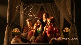 Chica - Official Music Video