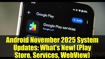 Android November 2025 System Updates: What
