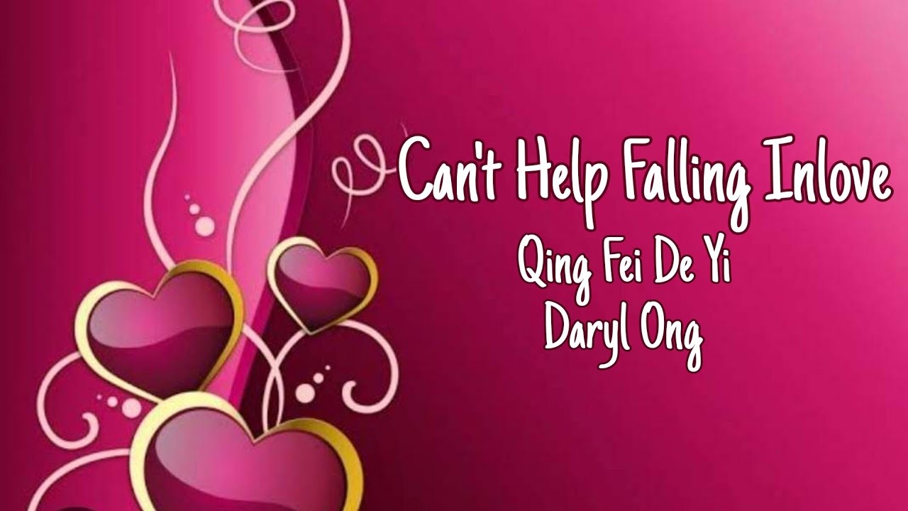 Can't Help Falling In Love (Qing Fei De Yi Tagalog Version) Daryl