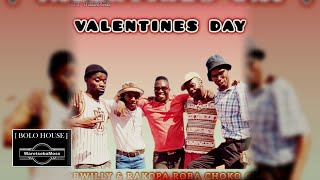 DJ BOBWILLY & TEAM RAKOPA ROBA CHOKO ( VALENTINE DAY ) 14 FEBRUARY