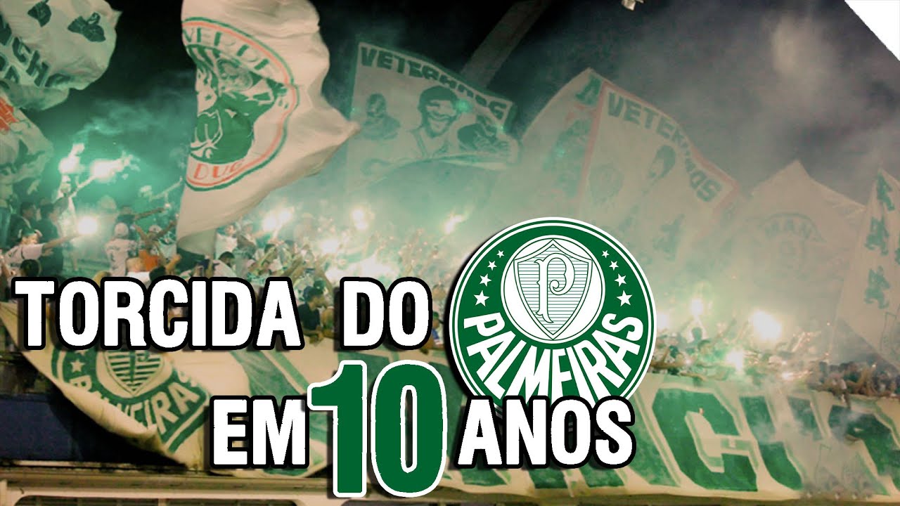 EM 10 ANOS: TORCIDA DO PALMEIRAS. #EP3 - YouTube