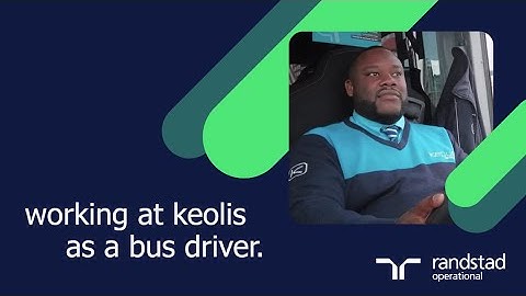working as a bus driver at keolis via randstad