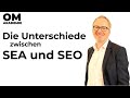 Unterschiede SEA und SEO - Was heißt SEA? - Was heißt SEO? - Was ist SEM?