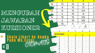 Mengubah Hasil Jawaban Kuesioner Ke Angka Pada Ms. Excel (Skala Likert) #likert #spss