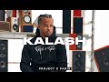 Kalash x project x paris