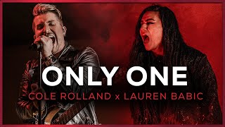 Only One - Cole Rolland, Lauren Babic |  MUSIC VIDEO