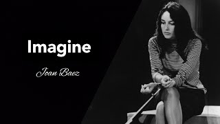 Imagine (with lyrics) [ Singer: Joan Baez; Lyricist: John Lennon]