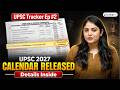 UPSC Tracker Ep. 2 | UPSC 2027 Prelims Exam Date & UPSC Calendar Announced
