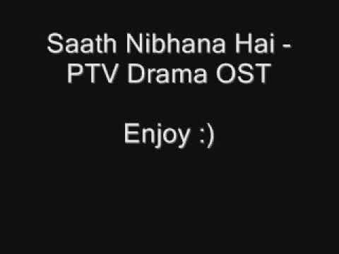 Saath Nibhana Hai  PTV Drama OST