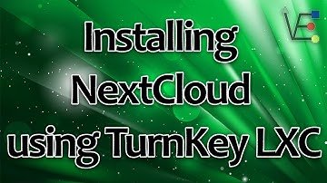 How to Install Next Cloud using Turnkey LXC Image