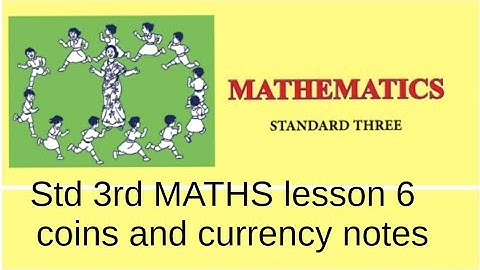 Std 3rd MATHMATICS lesson 6  coins and currency notes